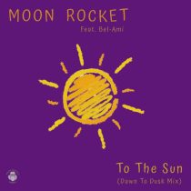 Moon Rocket – To The Sun