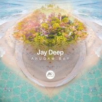 Jay Deep & M-Sol DEEP – Arugam Bay