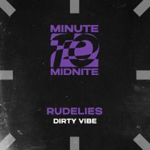 RudeLies – Dirty Vibe – Extended Mix