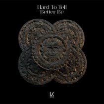 Hard To Tell – Better Be
