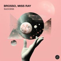 Brosso & Miss Ray – Success