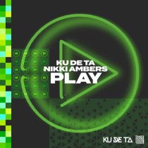 Ku De Ta & Nikki Ambers – Play (Extended Mix)