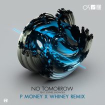 Camo & Krooked, Mefjus & Sophie Lindinger – No Tomorrow (P Money X Whiney Remix)