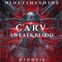 CARV – Sweat And Blood