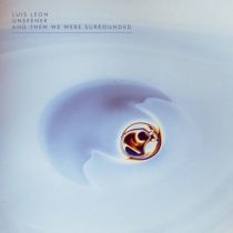 Luis León & Unseener – And Then We Were Surrounded