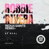 Robbie Rivera – Be Real
