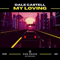 Dale Castell – My Loving