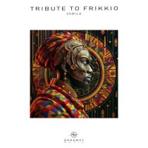 2smile – Tribute To Frikkio
