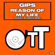Gips – Reason Of My Life