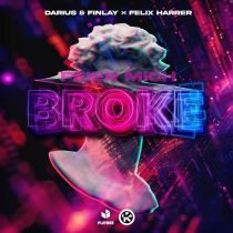 Darius & Finlay & Felix Harrer – Feier Mich Broke (Extended Mix)
