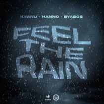 Hanno, KYANU & BYABOS – Feel the Rain (Extended Mix)