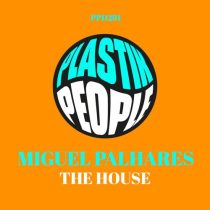 Miguel Palhares – The House