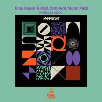 Elias Fassos, RisK (Gr) & Maria Peidi – It Feels So Good