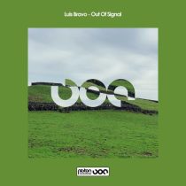 Luis Bravo – Out Of Signal