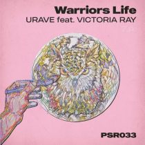 Victoria RAY & Urave – Warriors Life