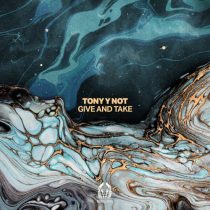 Tony y Not – Give And Take