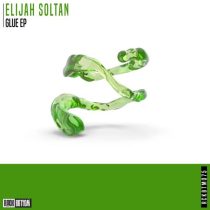 Elijah Soltan – Glue
