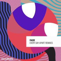 FAIDE – Every Day Apart Remixes