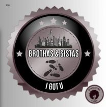 Brothas & Sistas – I Got U