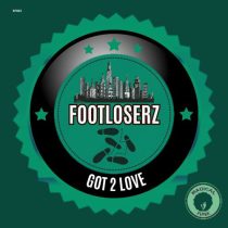 FootLoserz – Got 2 Love