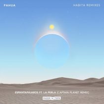 Pahua – Espantapájaros (Captain Planet Remix)