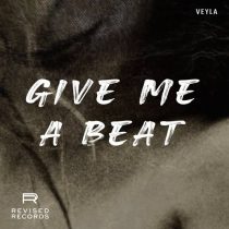 Veyla – Give Me A Beat