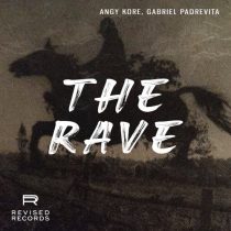 AnGy KoRe, Gabriel Padrevita – The Rave