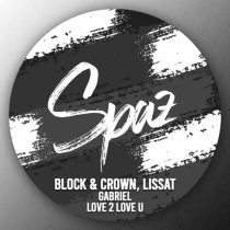 Block & Crown & Lissat – Love 2 Love U