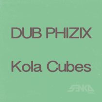 Dub Phizix – Kola Cubes