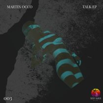 Martin Occo – Talk EP