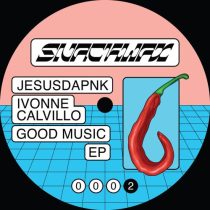 Jesusdapnk & Ivonne Calvillo – Good Music EP