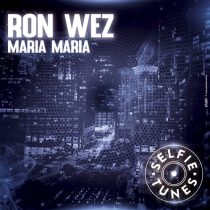 Ron Wez – Maria Maria