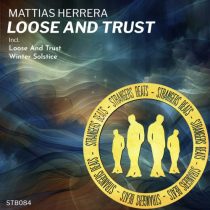Mattias Herrera – Loose and Trust