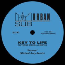 Key To Life & Sabrina Johnston – Forever – Michael Gray Remix