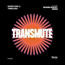 Timeless & Dario Dea – Transmute