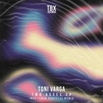 Toni Varga – Two Asses EP