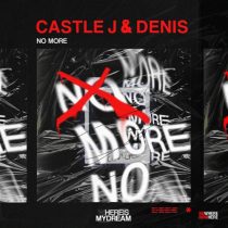 Denis & Castle J – No More