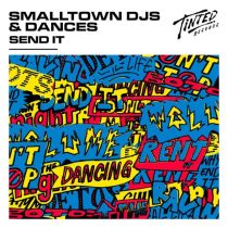 Smalltown DJs & Dances – Send It (Extended Mix)