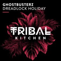 Ghostbusterz – Dreadlock Holiday