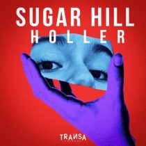 Sugar Hill – Holler