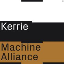Kerrie – Machine Alliance