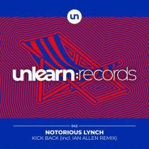 Notorious Lynch – Kick Back
