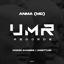 ANMA (MD) – Cosmic Rangers / Unsettled