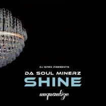 Da Soul Minerz – Shine