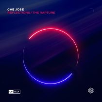 Che Jose – Reflections / the Rapture