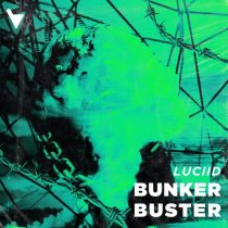 Luciid – Bunker Buster