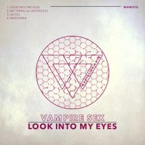 Hotboxx & Vampire Sex, Vampire Sex – Look Into My Eyes