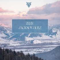 Zehv – Jackson Hole