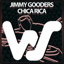 Jimmy Gooders – Chica Rica
