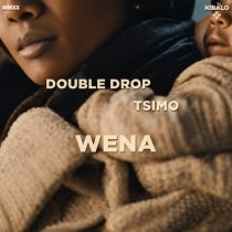 Double Drop & Tsimo – Wena
